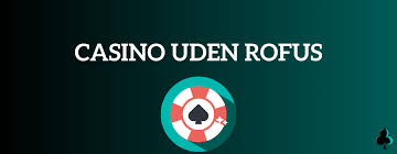 Poker uden om Rufus En Alternativ Tilgang til Spil